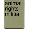 Animal Rights Militia door John McBrewster