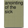 Anointing Of The Sick by John McBrewster