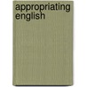 Appropriating English door Peter Kell