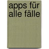 Apps für alle Fälle by Oliver Bünte