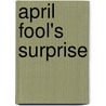 April Fool's Surprise door Abby Klein