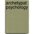 Archetypal Psychology