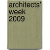 Architects' Week 2009 door Nicholas Cecchi