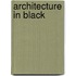 Architecture In Black