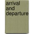 Arrival And Departure