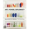 Art, Power, Diplomacy door Penny Johnson