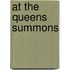 At The Queens Summons