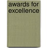 Awards For Excellence door Theodore Thoerig