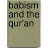 Babism and the Qur'an door Todd Lawson
