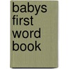 Babys First Word Book door Nicola Baxter