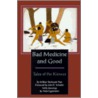 Bad Medicine And Good door Wilbur Sturtevant Nye