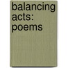 Balancing Acts: Poems door Robin Seyfried
