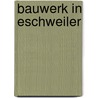 Bauwerk In Eschweiler door Quelle Wikipedia