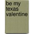 Be My Texas Valentine