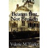 Beaten But Not Broken door Valerie M. Tiarks