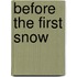 Before the First Snow