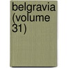 Belgravia (Volume 31) door Mary Elizabeth Braddon