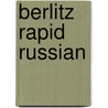 Berlitz Rapid Russian by Inc. Berlitz International