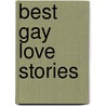 Best Gay Love Stories door Nick Street