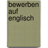 Bewerben auf Englisch by Patrik Schulz