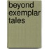 Beyond Exemplar Tales