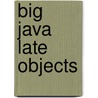 Big Java Late Objects by Cay S. Horstmann