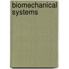 Biomechanical Systems by Leondes T. Leondes