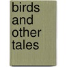 Birds And Other Tales door Jack Harte