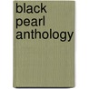 Black Pearl Anthology by Unknown