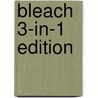Bleach 3-In-1 Edition door Tite Kubo