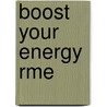 Boost Your Energy Rme door Beth Mceoin