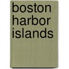 Boston Harbor Islands door David Kales