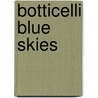 Botticelli Blue Skies by Merrill Joan Gerber