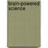 Brain-Powered Science