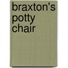 Braxton's Potty Chair door Allison Babcock