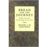 Bread For The Journey by Henri Nouwen