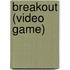 Breakout (Video Game)