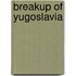Breakup Of Yugoslavia