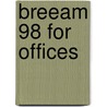 Breeam 98 For Offices door R. Baldwin