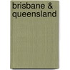 Brisbane & Queensland door Donald Darroch