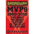 Broadway Musical Mvps