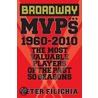 Broadway Musical Mvps door Peter Filichia