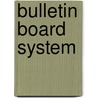 Bulletin Board System by John McBrewster