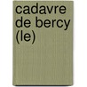 Cadavre De Bercy (Le) door Thierry Pfister