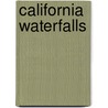 California Waterfalls door Anne Marie Brown