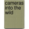 Cameras Into The Wild door Palle Bogelund Petterson