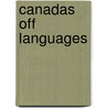 Canadas Off Languages door Richard J. Joy
