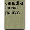 Canadian Music Genres by John McBrewster