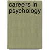 Careers In Psychology door Theodore Moran