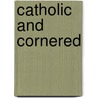 Catholic and Cornered door Kenneth Parker